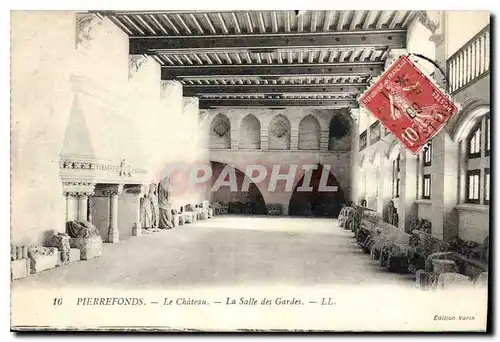 Cartes postales Pierrefonds Le Chateau La Salle des Gardes