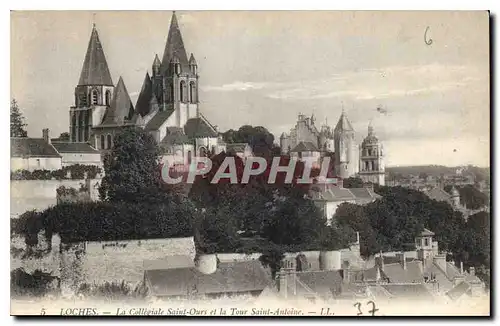 Ansichtskarte AK Loches La Collegiale Saint Ours et la Tour Saint Antoine