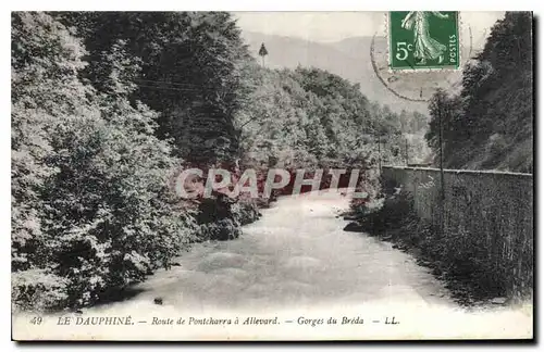 Cartes postales Le Dauphine Route de Pontcharra a Allevard Gorges du Breda