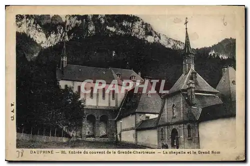 Cartes postales Dauphine Entree du couvent de la Grande Chartreuse La chapelle et le Grand Som