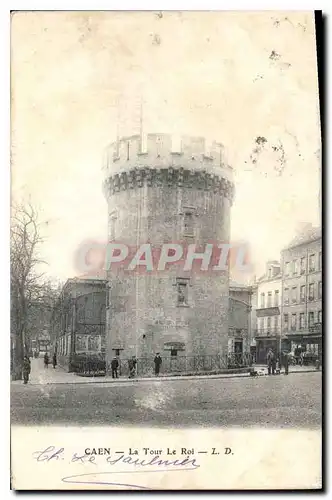 Cartes postales Caen La Tour Le Roi