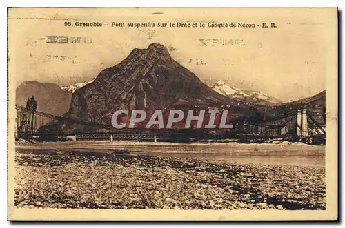 Ansichtskarte AK Grenoble Pont suspendu sur le Drac et le Casque de Neron