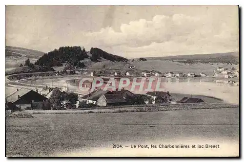 Cartes postales Le Pont les Charbonnieres et lac Brenet