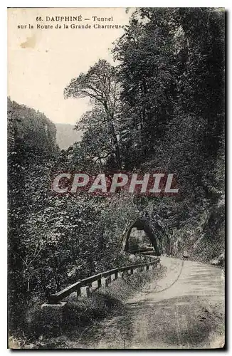 Cartes postales Dauphine Tunnel sur la Route de la Grande Chartreuse