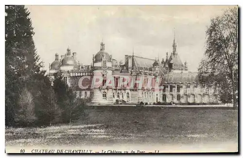 Ansichtskarte AK Chateau de Chantilly la Chateau vu du Parc
