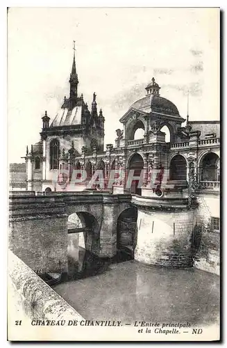 Cartes postales Chateau de Chantilly lEntree principale et la Chapelle