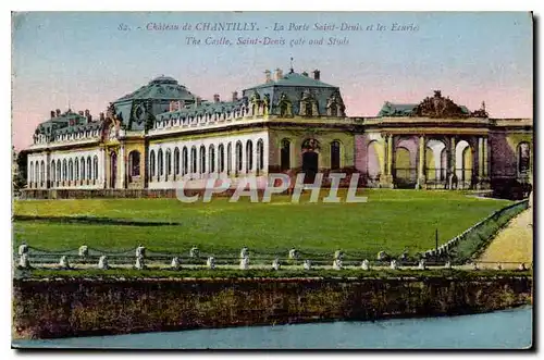 Ansichtskarte AK Chateau de Chantilly la Porte Saint Denis et les