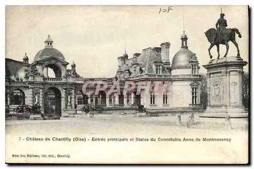 Cartes postales Chateau de Chantilly Oise Entree principale et Statue du Connetable Anne de Montmorency