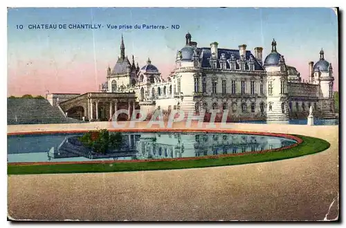 Cartes postales Chateau de Chantilly vue prise du Parterre