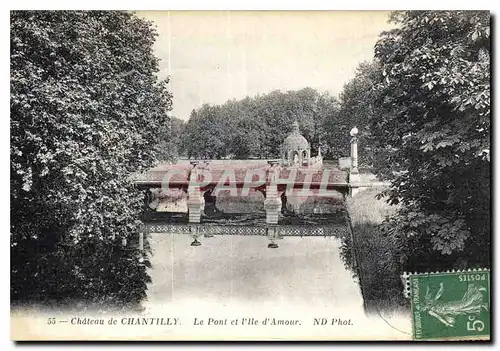 Cartes postales Chateau de Chantilly le Pont et l'Ile d'Amour