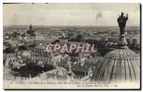 Ansichtskarte AK Tours le Dome de la Basilique Saint Martin et vue generale vers le Nouvel Hotel de Ville