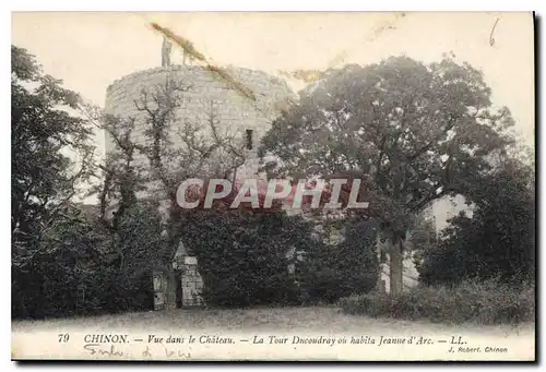 Cartes postales Chinon vue dans le Chateau la tour Ducoudray ou habita Jeanne d'Arc