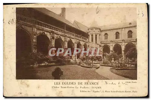 Cartes postales Les Eglises de France Cloitre Saint Gatien la Psallette Tours