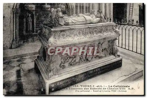 Cartes postales Tours I et L la Cathedrale le Tombeau des Enfants de Charles VIII