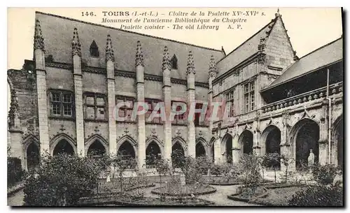 Cartes postales Tours I et L Cloitre de la Psalette Xv XVI monument de l'ancienne Biblioteque du Chapitre psalet