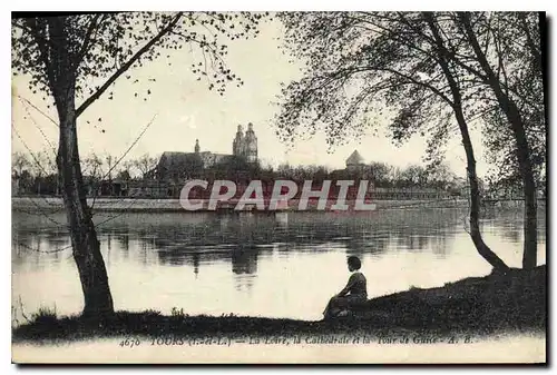 Cartes postales Tours I et L la Loire la Cathedrale et la Tour de Guise