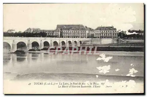 Ansichtskarte AK Tours I et L la Loire le Pont le Musee d'Histoire Naturelle l'Ecole