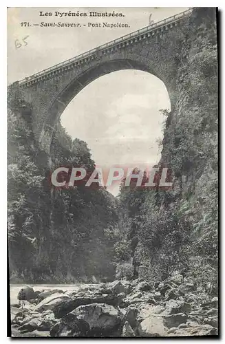 Ansichtskarte AK Les Pyrenees Illustrees Saint Sauveur Pont Napoleon