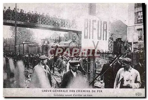 REPRO Greve generale des Chemins de Fer Grevistes venant d'arreter un train