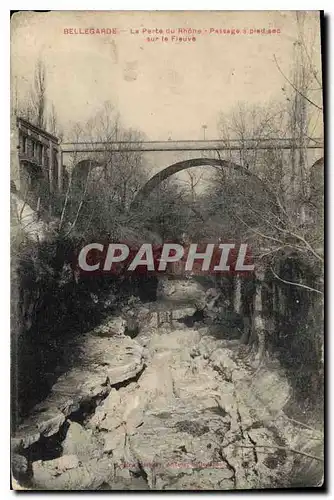 Cartes postales Bellegarde La Porte du Rhone Passage sur le Fleuvre