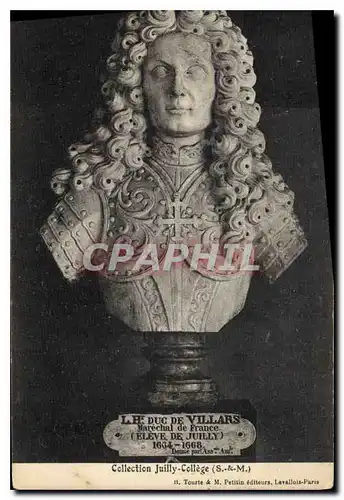 Cartes postales Collection Juilly College S et M Duc de Villars Marechal de France