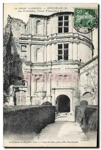 Cartes postales La Drome Illustree Grignan Le Chateau Tour Francois I