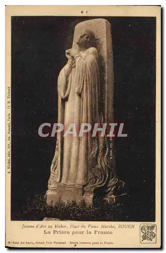Cartes postales Jeanne D'Arc au bucher Place du Vieux Marche Rouen La Priere pour la France
