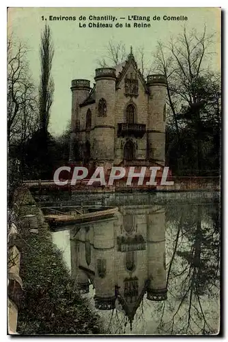 Ansichtskarte AK Environs de Chantilly L'Etang de Comelle Le Chateau de la Reine (carte toil�e)