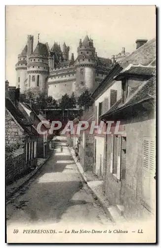 Ansichtskarte AK Pierrefonds La Rue Notre Dame et le Chateau