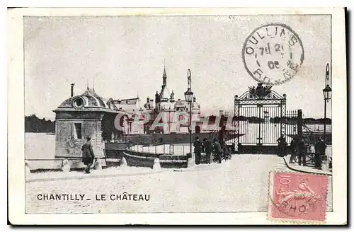 Cartes postales Chantilly Le Chateau