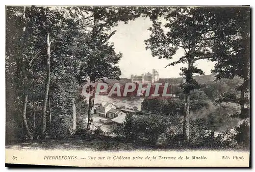 Ansichtskarte AK Pierrefonds Vue sur le Chateau prise de la Terrasse de la Muette