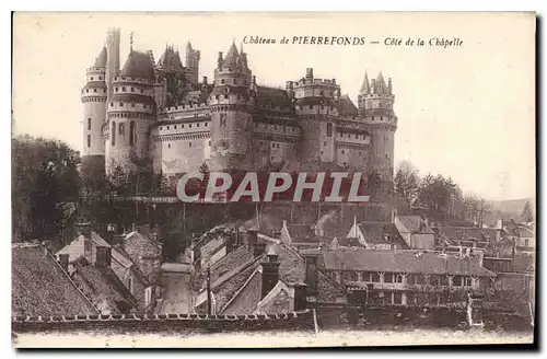 Cartes postales Chateau de Pierrefonds Cote de la Chapelle