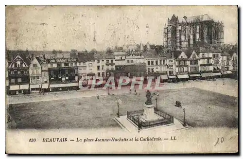 Cartes postales Beauvais La place Jeanne Hachette et la Cathedrale