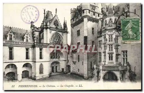 Ansichtskarte AK Pierrefonds Le Chateau La Chapelle