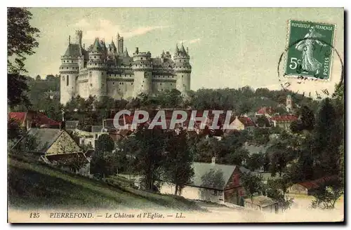 Cartes postales Pierrefonds Le Chateau et l'Eglise