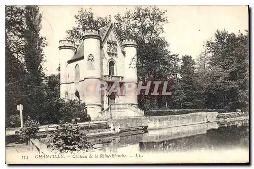 Ansichtskarte AK Chantilly Chateau de la Reine Blanche