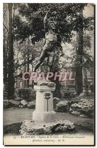 Ansichtskarte AK Beauvais Square de la Gare Bellovaque vainqueur Grebert