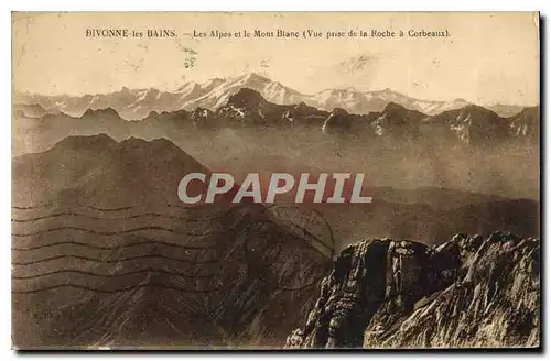 Cartes postales Divonne les Bains Les Alpes et le Mont Blanc Vue prise de la Roche a Corbeaux