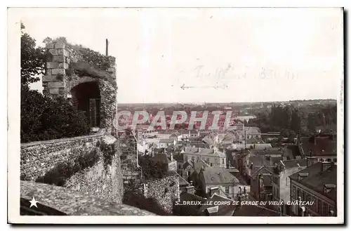 Cartes postales Dreux Le Corps de Garde du Vieux Chateau