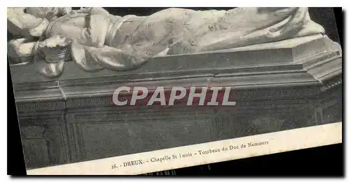 Cartes postales Dreux Chapelle St Louis Tombeau du Due de Nemours