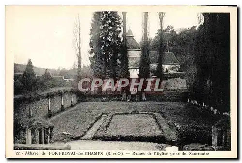 Cartes postales Abbaye de Port Royal de Champs Ruines de l'Eglise prise du Sanctuaire