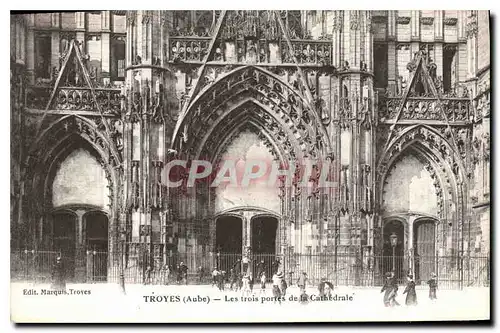Ansichtskarte AK Troyes Aube Les trois portes de la Cathedrale