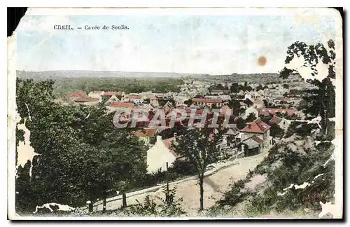 Cartes postales Creil Cavee de Senlis