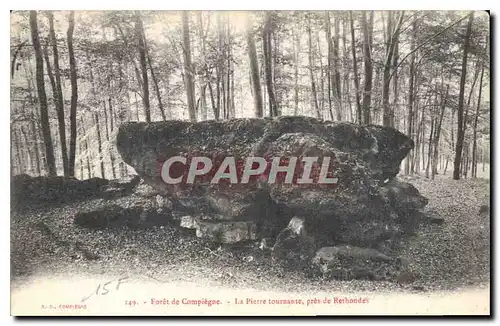 Cartes postales Foret de Compiegne La Pierre tournante pres de Rethondes