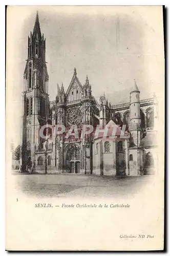 Ansichtskarte AK Senlis Facade Occidentale de la Cathedrale