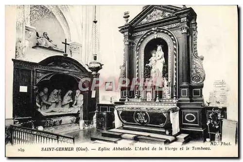 Cartes postales Saint Germer Eglise Abbatiate L'Autel de la Vierge et le Tombeau