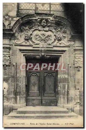 Ansichtskarte AK Compiegne Porte de l'Eglise Saint Nicolas