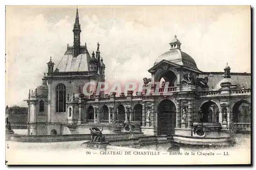 Ansichtskarte AK Chateau de Chantilly Entree de la Chapelle