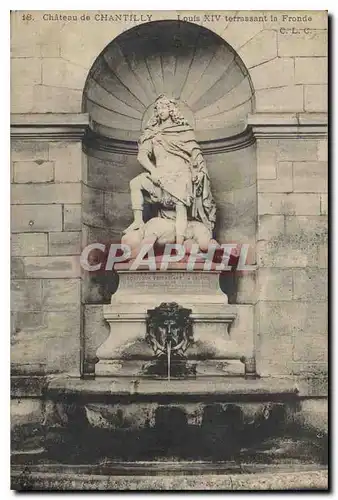 Cartes postales Chateau de Chantilly Louis Terrassant la Fronde