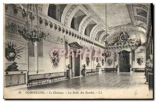 Cartes postales Compiegne Le Chateau La Salle des Gardes